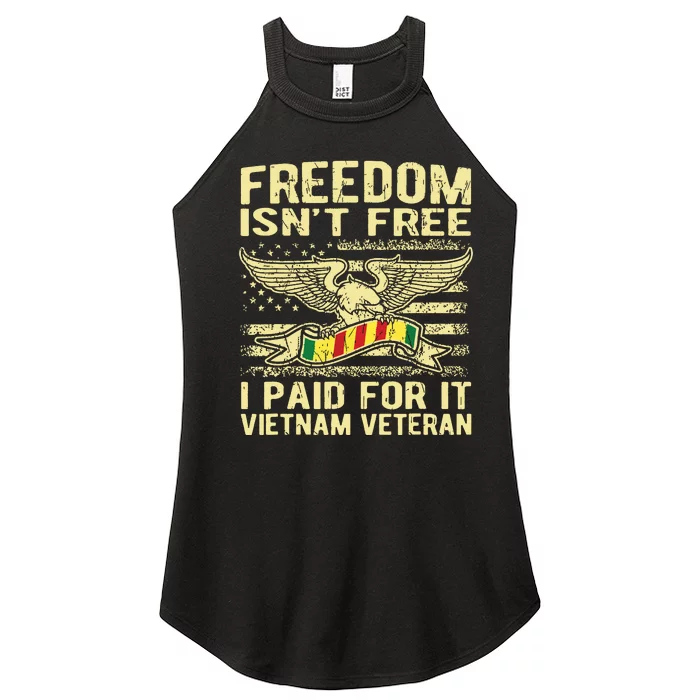 Freedom Isnt Free I Paid For It Proud Vietnam Veteran Gift Women’s Perfect Tri Rocker Tank