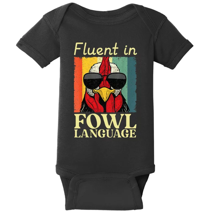 Fluent In Fowl Language Chicken Pet Lover Baby Bodysuit