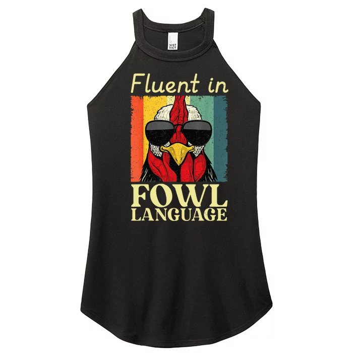 Fluent In Fowl Language Chicken Pet Lover Women’s Perfect Tri Rocker Tank