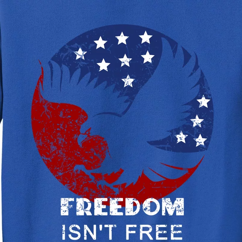 Freedom Isn't Free Patriotic Eagle Distressed Cute Gift Sweatshirt