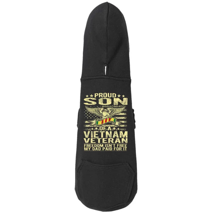 Freedom IsnT Free Proud Son Of A Vietnam Veteran Gift Doggie 3-End Fleece Hoodie