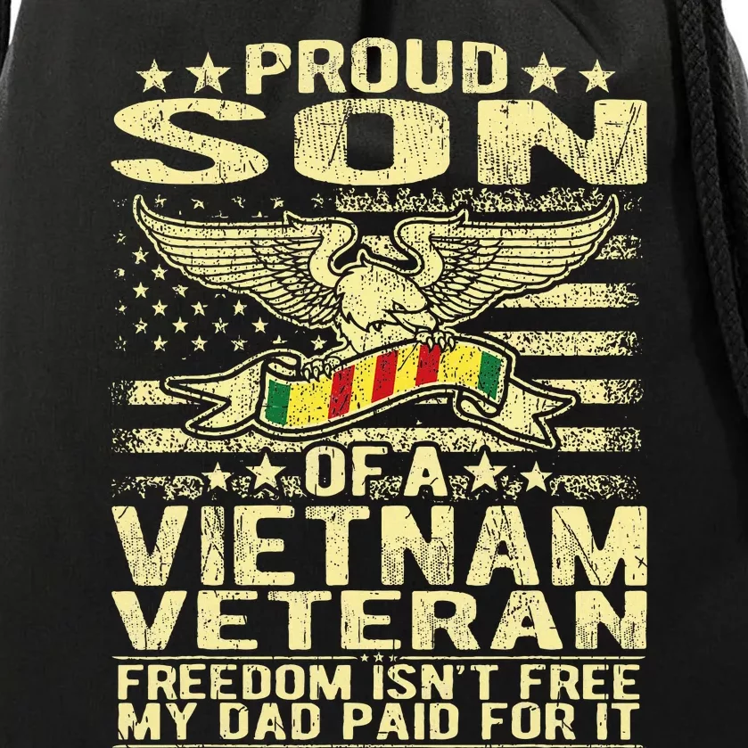 Freedom IsnT Free Proud Son Of A Vietnam Veteran Gift Drawstring Bag