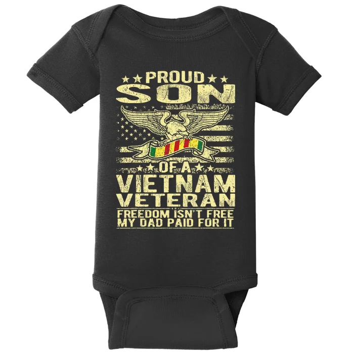 Freedom IsnT Free Proud Son Of A Vietnam Veteran Gift Baby Bodysuit