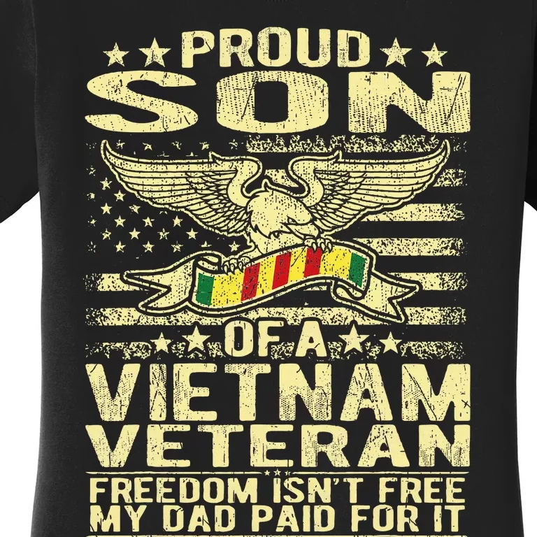 Freedom IsnT Free Proud Son Of A Vietnam Veteran Gift Women's T-Shirt