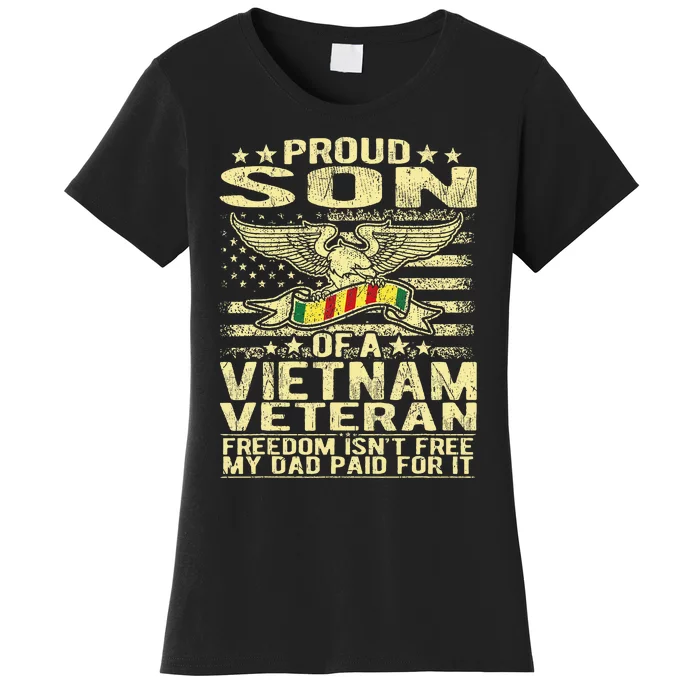 Freedom IsnT Free Proud Son Of A Vietnam Veteran Gift Women's T-Shirt