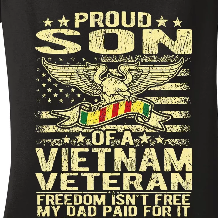 Freedom IsnT Free Proud Son Of A Vietnam Veteran Gift Women's V-Neck T-Shirt