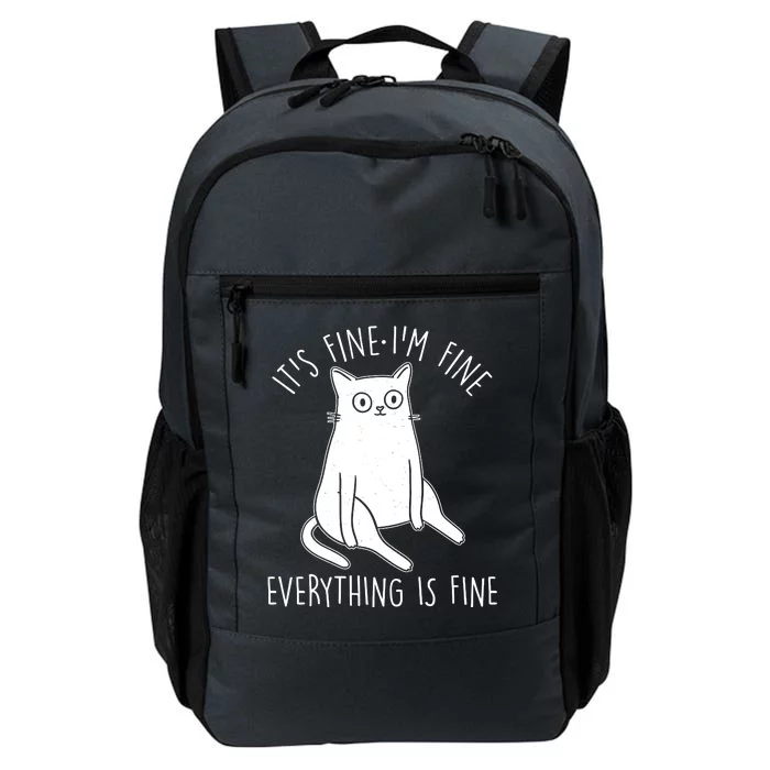 Funny It's Fine I'm Fine Everything Is Fine Daily Commute Backpack