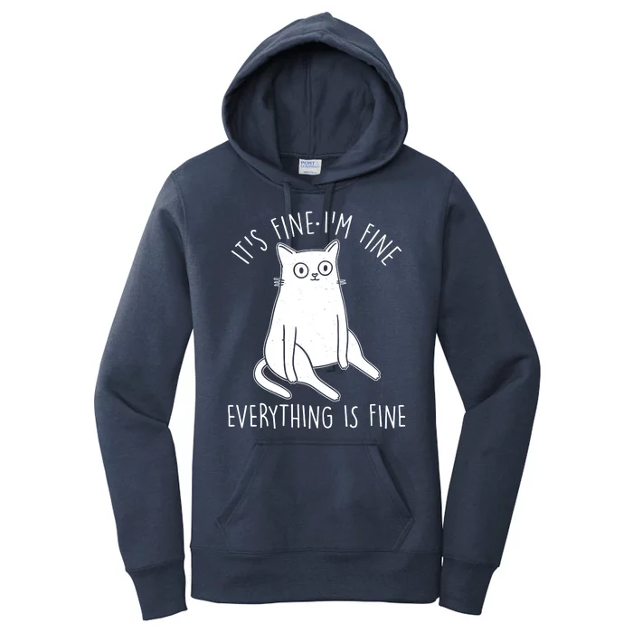 Funny It's Fine I'm Fine Everything Is Fine Women's Pullover Hoodie