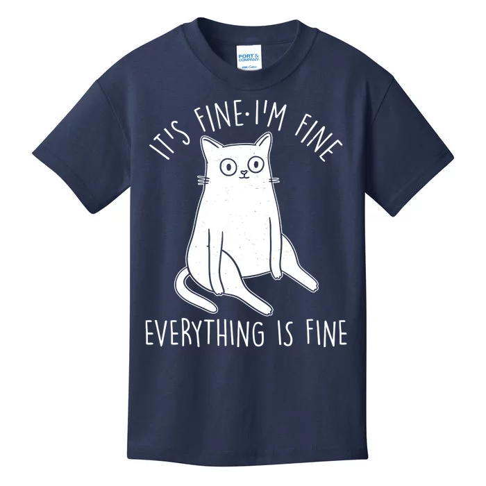 Funny It's Fine I'm Fine Everything Is Fine Kids T-Shirt