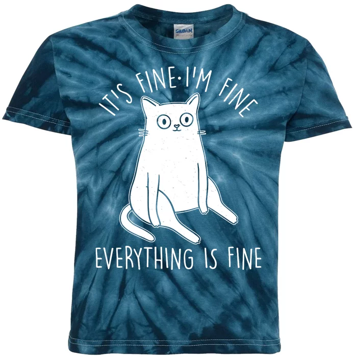 Funny It's Fine I'm Fine Everything Is Fine Kids Tie-Dye T-Shirt