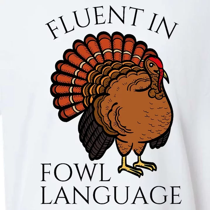 Fluent In Fowl Language Funny Chicken Lovers Thanksgiving Sueded Cloud Jersey T-Shirt