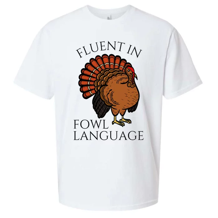 Fluent In Fowl Language Funny Chicken Lovers Thanksgiving Sueded Cloud Jersey T-Shirt