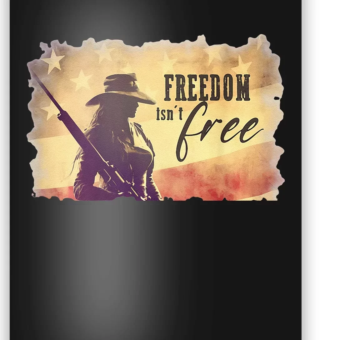 Freedom Isnt Free Poster