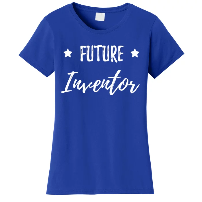 Future Inventor Funny Gift For Smart Students Cute Gift Women's T-Shirt