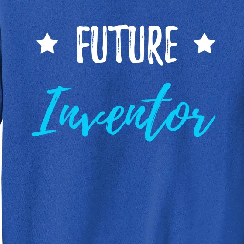 Future Inventor Funny Gift For Smart Students Meaningful Gift Sweatshirt