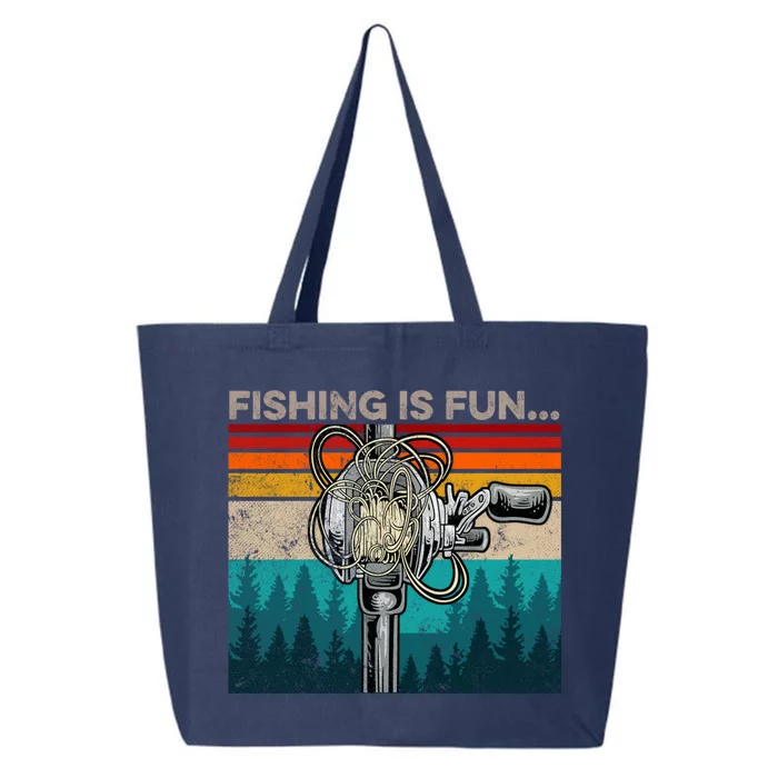 Fishing Is Fun Humor Outdoor Fishing Bass Pun Fisher Gift Cool Gift 25L Jumbo Tote