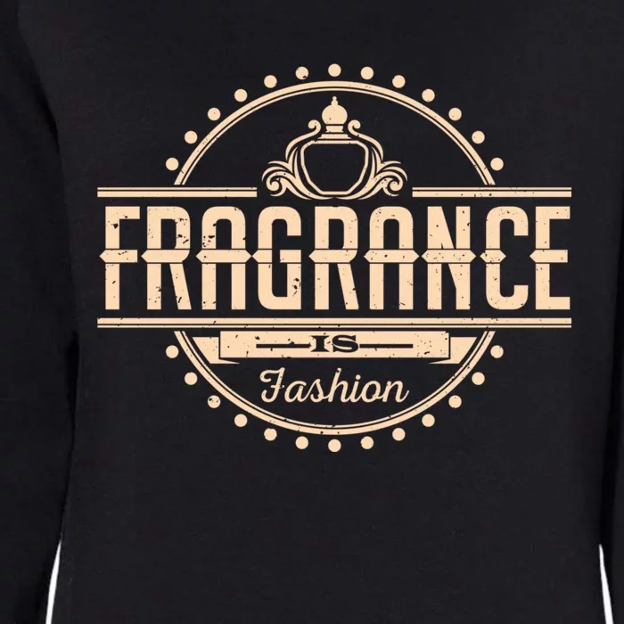 Fragrance Is Fashion Gift Womens California Wash Sweatshirt