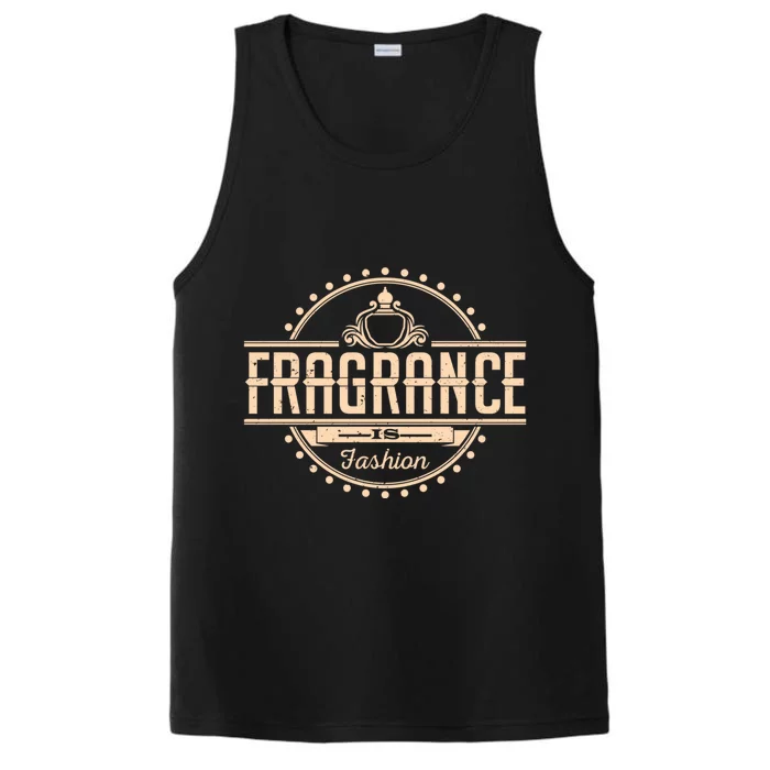 Fragrance Is Fashion Gift Performance Tank