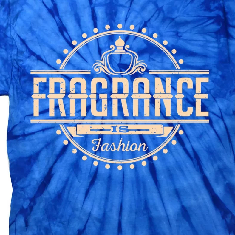 Fragrance Is Fashion Gift Tie-Dye T-Shirt