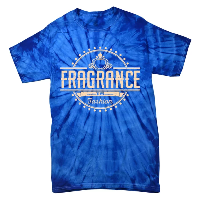 Fragrance Is Fashion Gift Tie-Dye T-Shirt