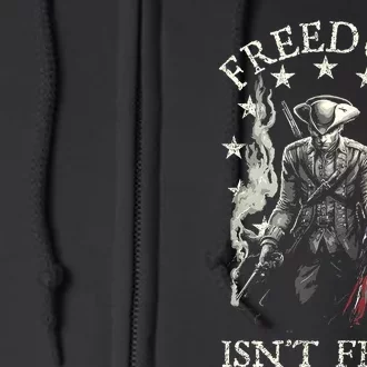 Freedom Isnt Free Full Zip Hoodie