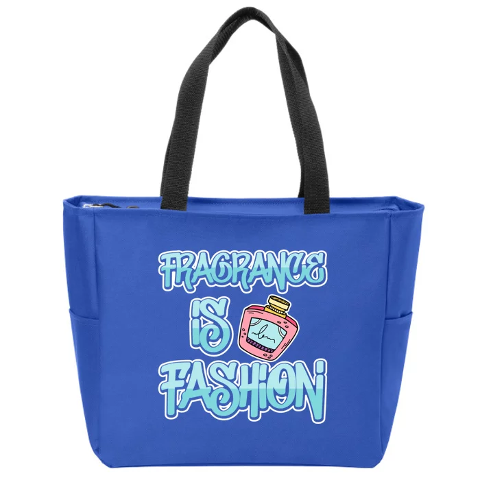 Fragrance Is Fashion Gift Zip Tote Bag