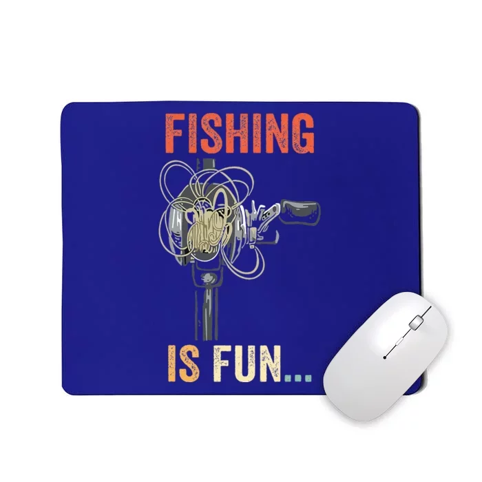 Fishing Is Fun BirdS Nest Fish Mousepad