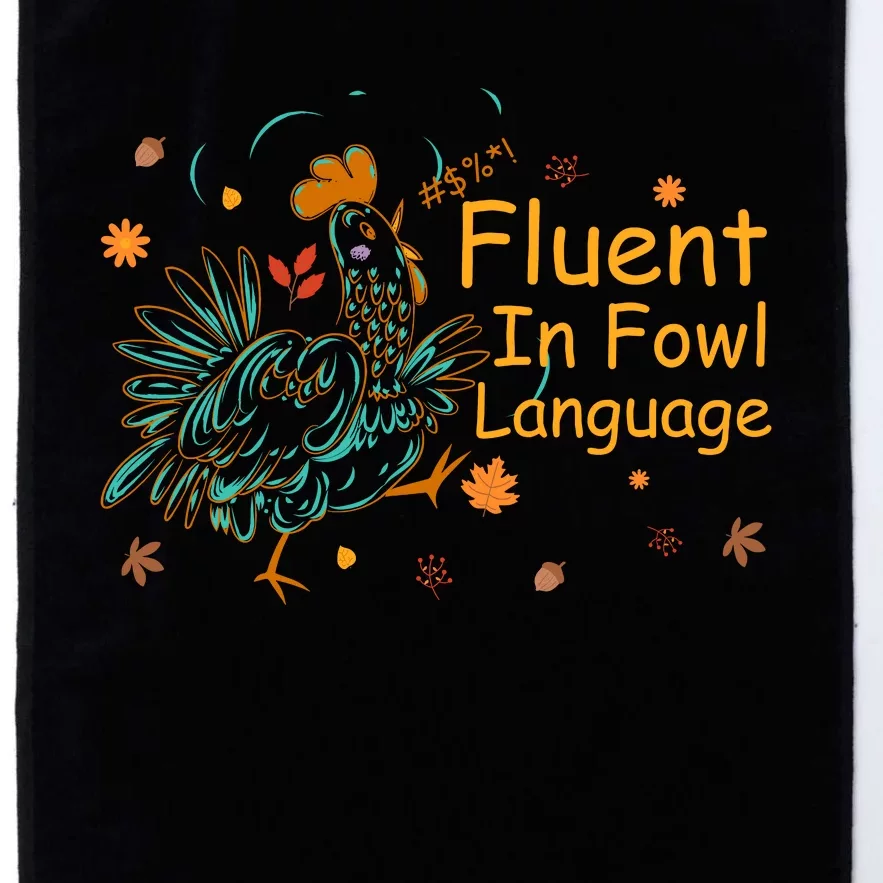 Fluent In Fowl Language Funny Novelty Chicken Pet Lover Platinum Collection Golf Towel