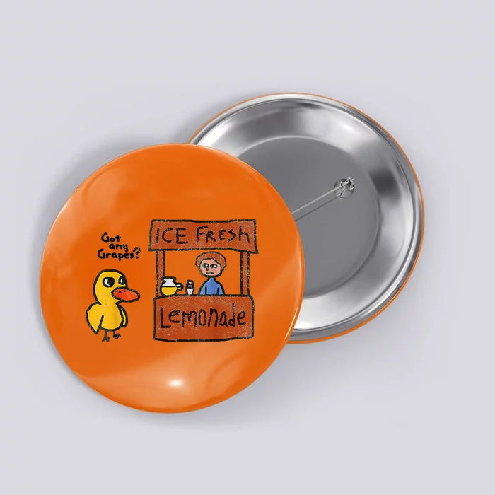 Funny Ice Fresh Lemonade Got Any Grapes Duck Button