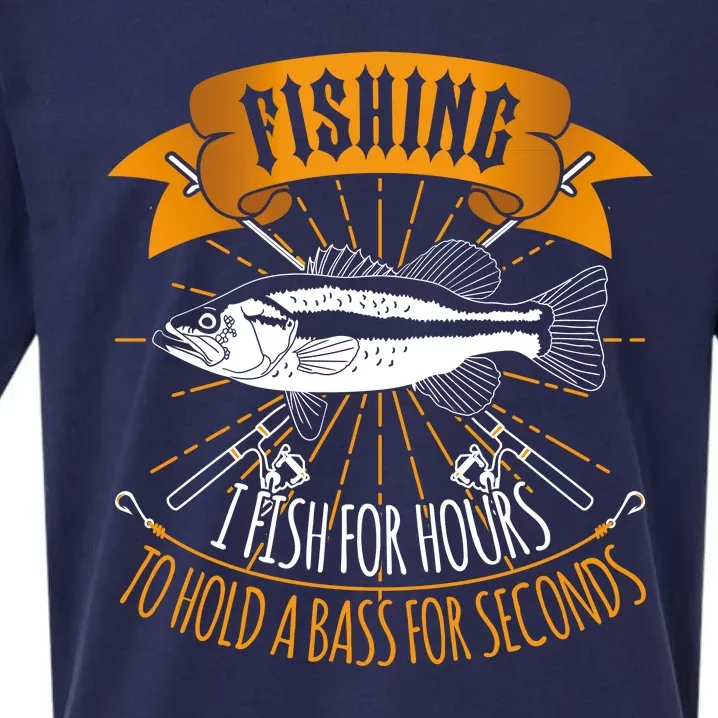 Fishing I Fish For Hours To Hold Bass For Seconds Sueded Cloud Jersey T-Shirt