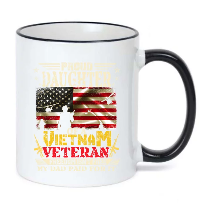 Freedom Isn't Freegiftproud Daughter Of A Vietnam Veteran Dad Meaningful Gift Black Color Changing Mug