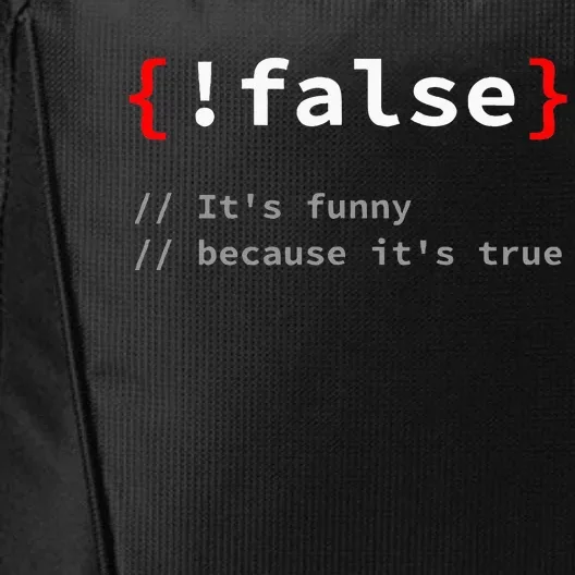 False ItS Funny Because ItS True Programmer Humor City Backpack