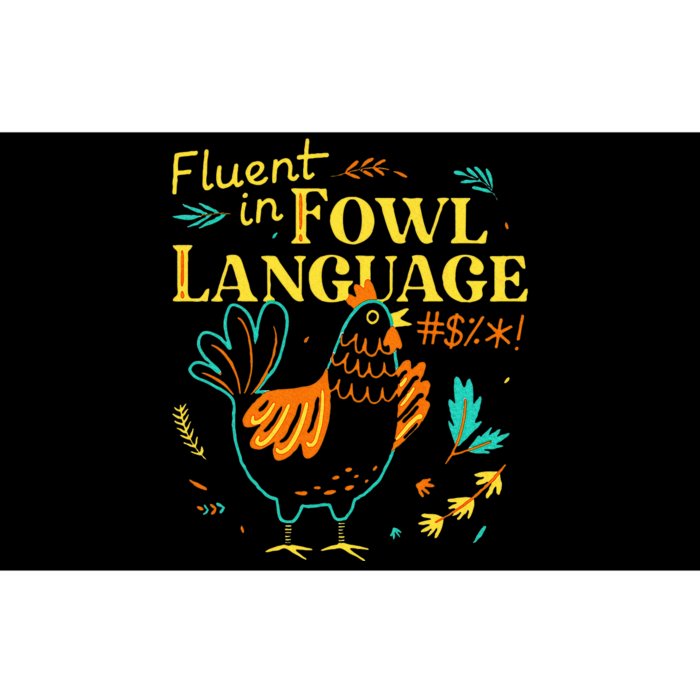 Fluent In Fowl Language Bumper Sticker