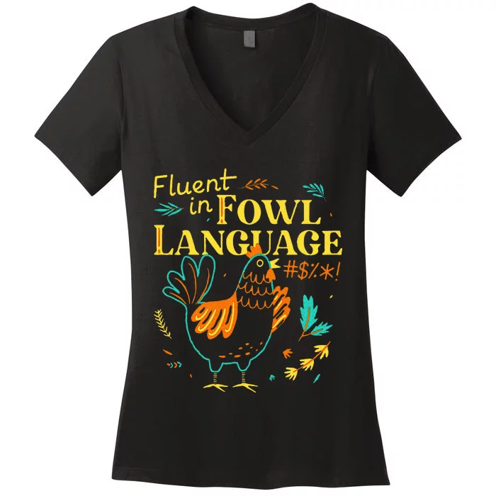 Fluent In Fowl Language Women's V-Neck T-Shirt