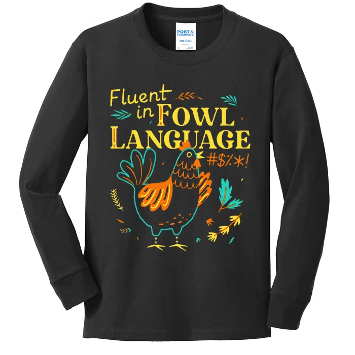 Fluent In Fowl Language Kids Long Sleeve Shirt