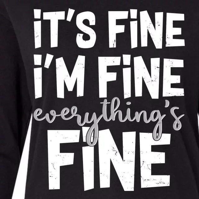 Funny Its Fine Im Fine Everythings Fine Womens Cotton Relaxed Long Sleeve T-Shirt