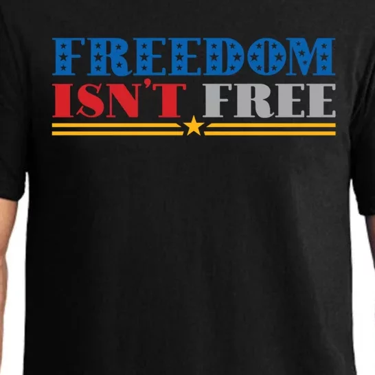 Freedom Isn't Free America Patriotic 4th Of July Veteran Meaningful Gift Pajama Set