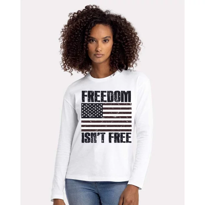 Freedom Isn't Free Vintage American Flag Memorial Day July 4 Cool Gift Womens Cotton Relaxed Long Sleeve T-Shirt