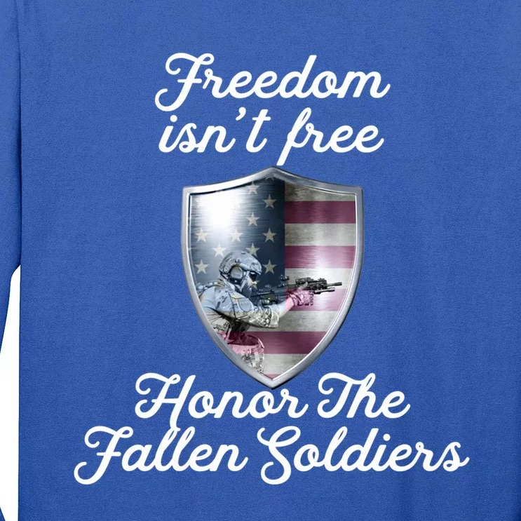 Freedom Isn't Free Honor The Fallen Soldiers Veterans Day Meaningful Gift Long Sleeve Shirt