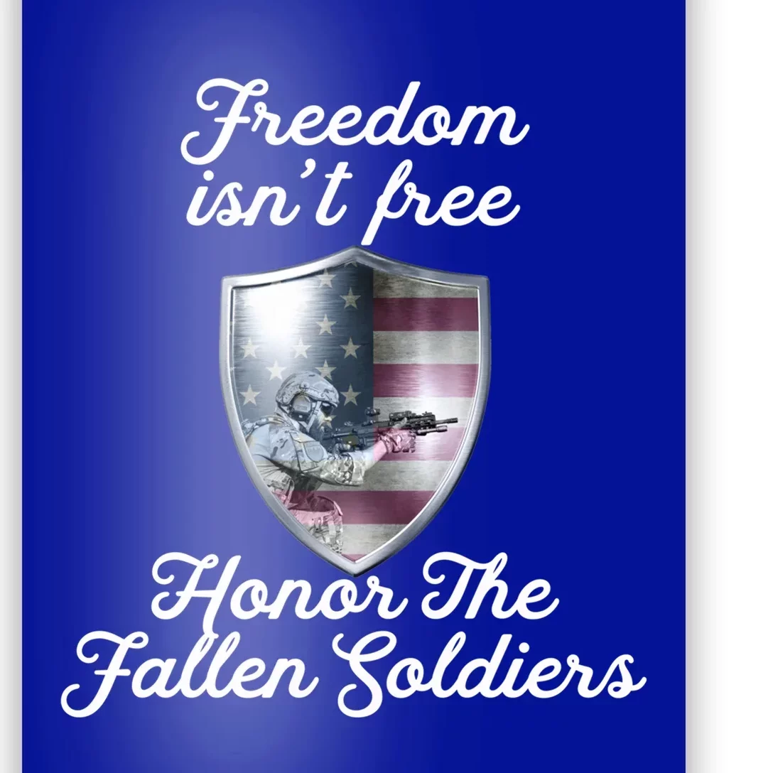 Freedom Isn't Free Honor The Fallen Soldiers Veterans Day Meaningful Gift Poster