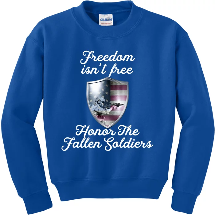 Freedom Isn't Free Honor The Fallen Soldiers Veterans Day Meaningful Gift Kids Sweatshirt