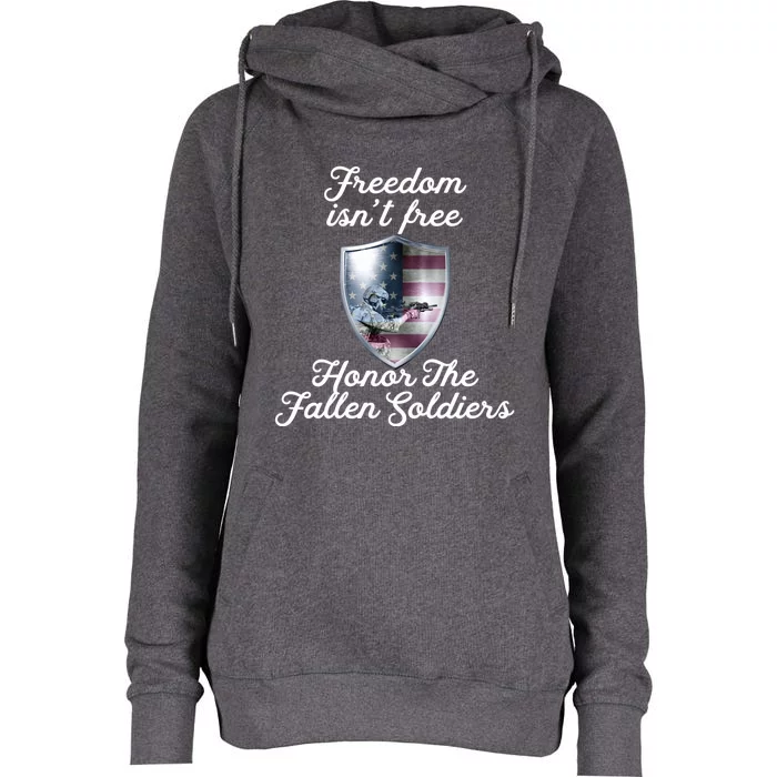 Freedom Isn't Free Honor The Fallen Soldiers Veterans Day Meaningful Gift Womens Funnel Neck Pullover Hood