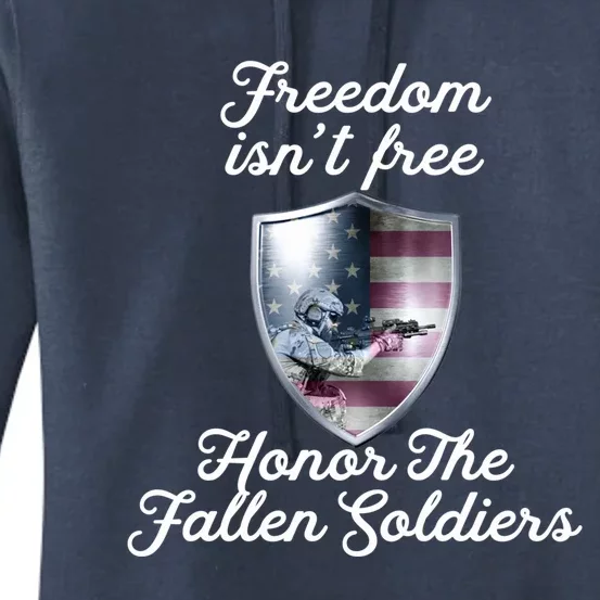 Freedom Isn't Free Honor The Fallen Soldiers Veterans Day Meaningful Gift Women's Pullover Hoodie