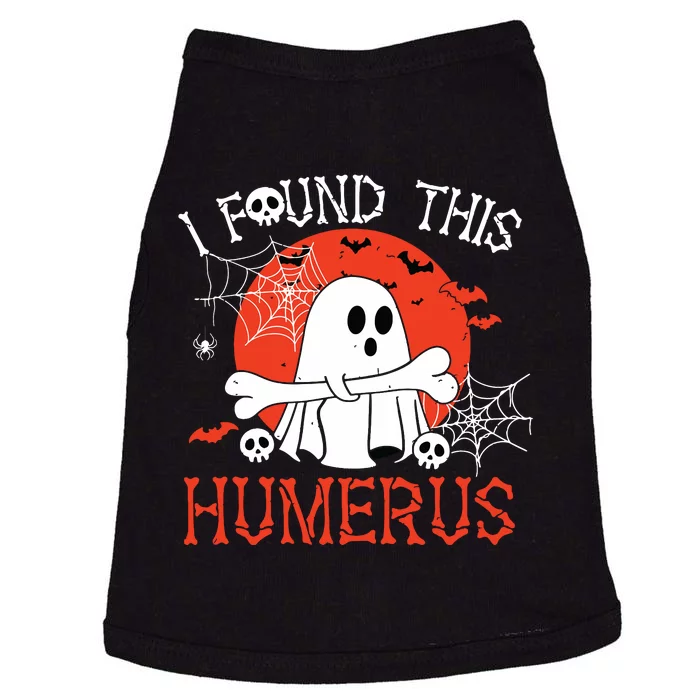 Funny I Found This Humerus Boo Ghost Halloween Costume Doggie Tank