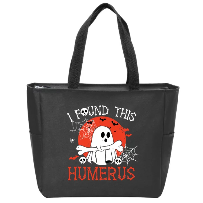 Funny I Found This Humerus Boo Ghost Halloween Costume Zip Tote Bag