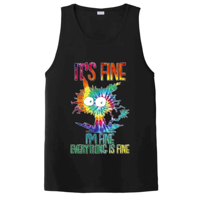 Funny It's Fine I'm Fine Everything Is Fine Tie Dye Cat Performance Tank