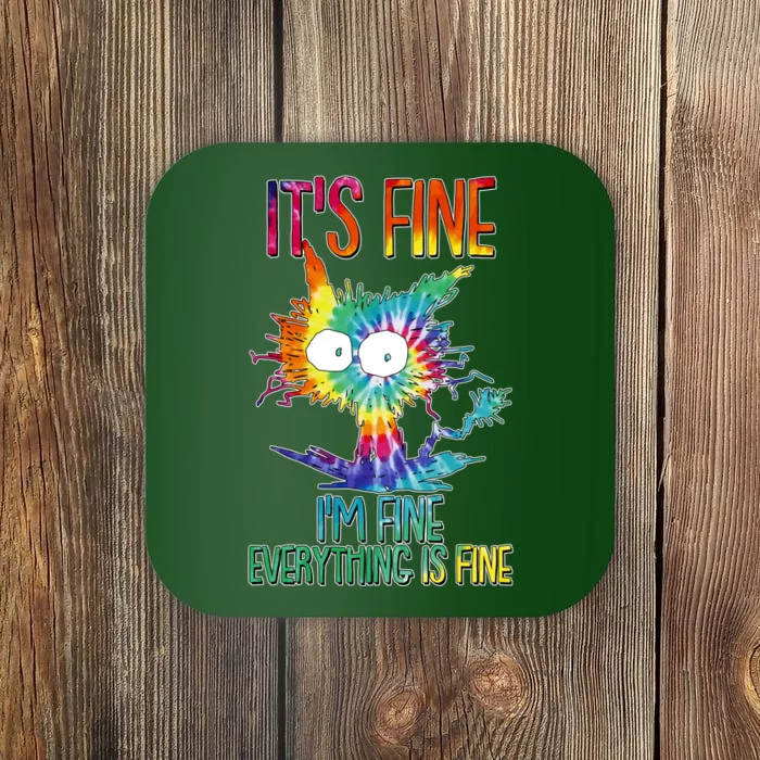 Funny It's Fine I'm Fine Everything Is Fine Tie Dye Cat Coaster