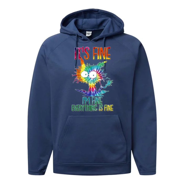 Funny It's Fine I'm Fine Everything Is Fine Tie Dye Cat Performance Fleece Hoodie