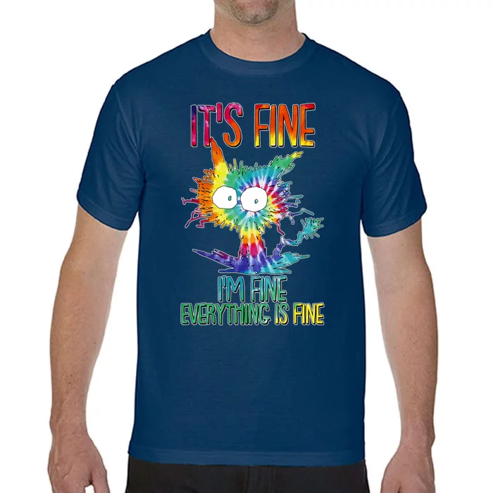 Funny It's Fine I'm Fine Everything Is Fine Tie Dye Cat Comfort Colors T-Shirt