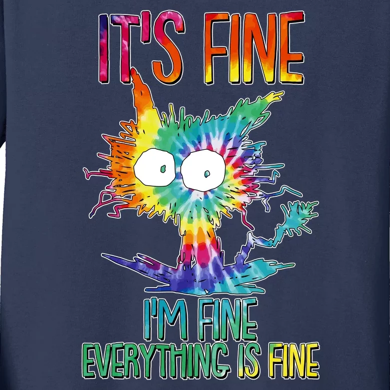 Funny It's Fine I'm Fine Everything Is Fine Tie Dye Cat Kids Long Sleeve Shirt